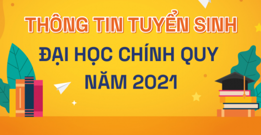 Thông tin tuyển sinh Đại Học Chính Quy 2021